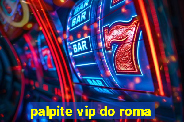 palpite vip do roma